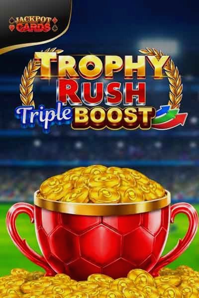 Slot Trophy Rush Triple Boost w Kingmaker Casino